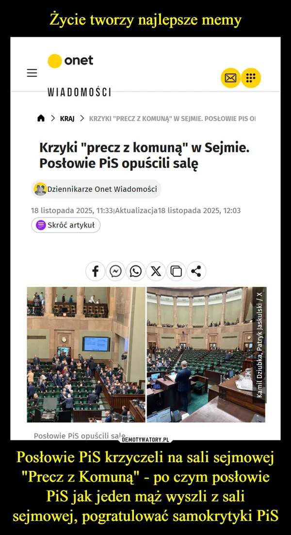 Życie tworzy najlepsze memy Posłowie PiS krzyczeli na sali sejmowej 
