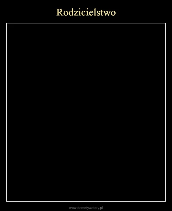 
    Rodzicielstwo