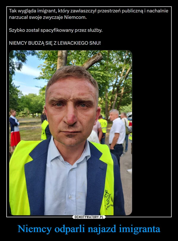 
    Niemcy odparli najazd imigranta