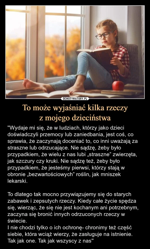To może wyjaśniać kilka rzeczy z mojego dzieciństwa