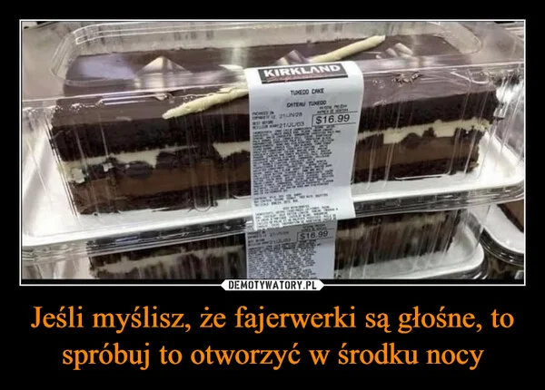 Jeśli myślisz, że fajerwerki są głośne, to spróbuj to otworzyć w środku nocy