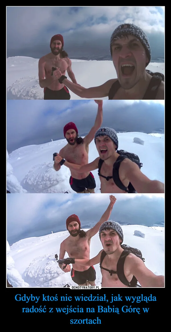 Gdyby ktoś nie wiedział, jak wygląda radość z wejścia na Babią Górę w szortach