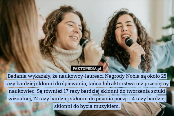Badania wykazały, że naukowcy-laureaci Nagrody Nobla są około 25 razy bardziej