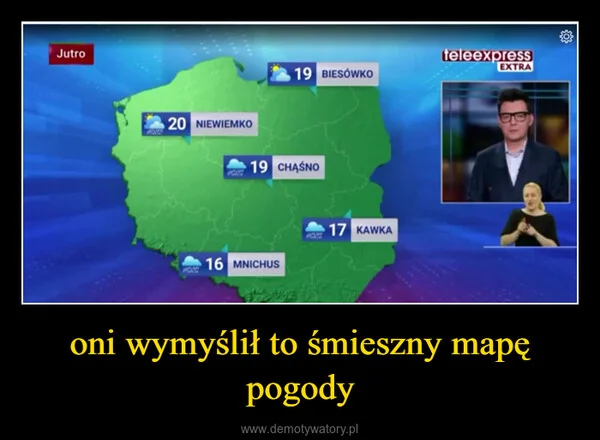 oni wymyślił to śmieszny mapę pogody
