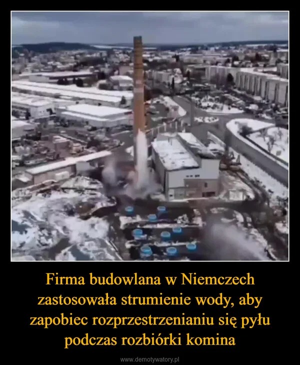 Firma budowlana w Niemczech zastosowała strumienie wody, aby zapobiec rozprzestrzenianiu się pyłu podczas rozbiórki komina