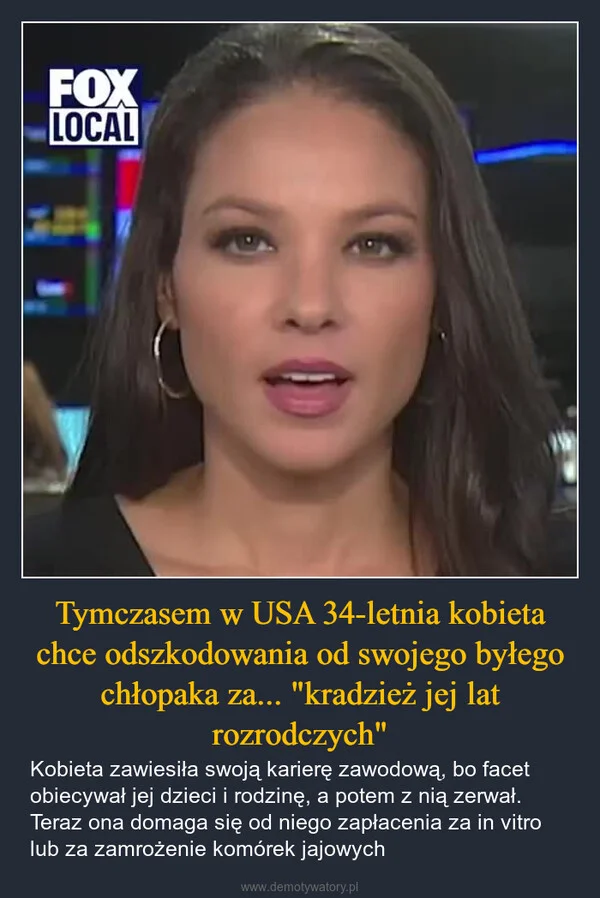 Tymczasem w USA 34-letnia kobieta chce odszkodowania od swojego byłego chłopaka za... 
