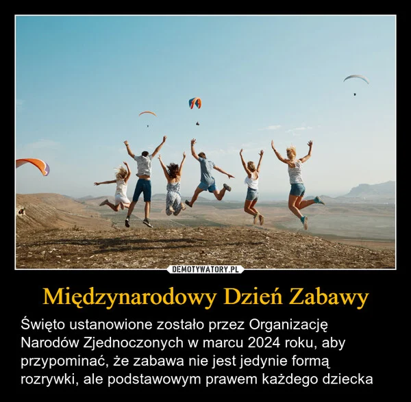 
    Międzynarodowy Dzień Zabawy