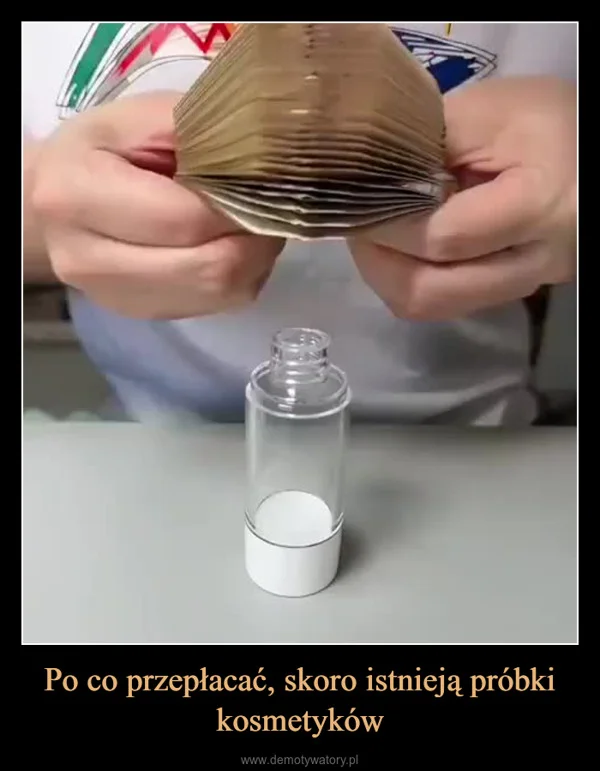 Po co przepłacać, skoro istnieją próbki kosmetyków