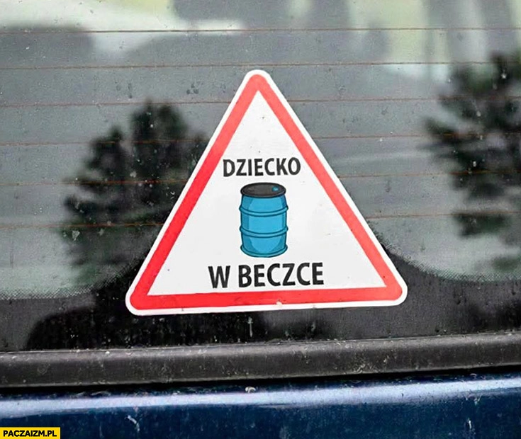 Dziecko w beczce naklejka na samochodzie