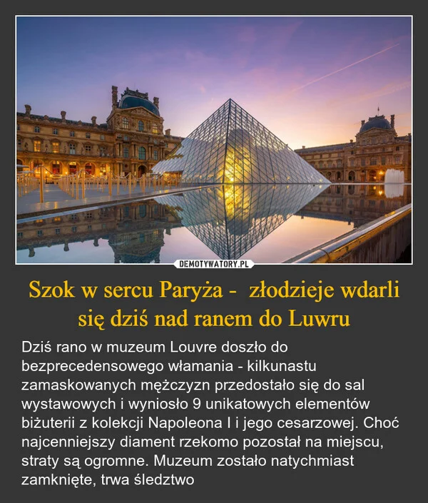 Szok w sercu Paryża - złodzieje wdarli się dziś nad ranem do Luwru