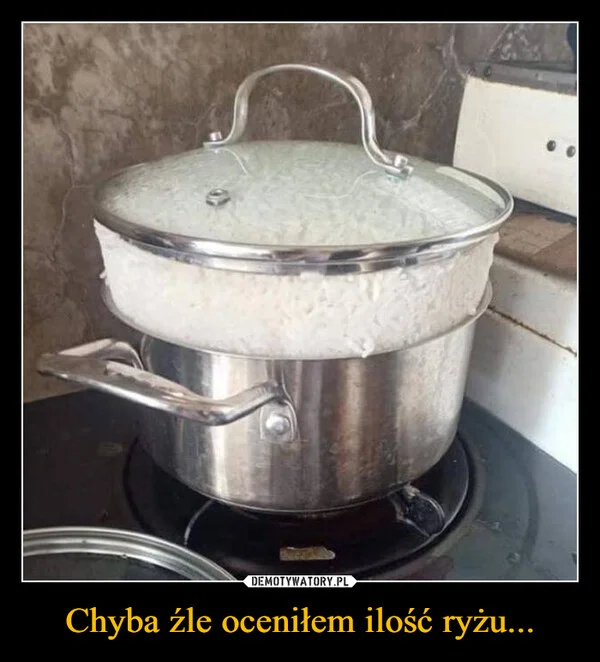 Chyba źle oceniłem ilość ryżu...