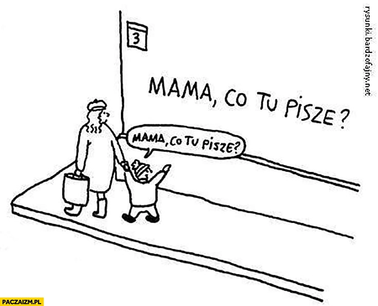 Mama co tu pisze napisane? na murze