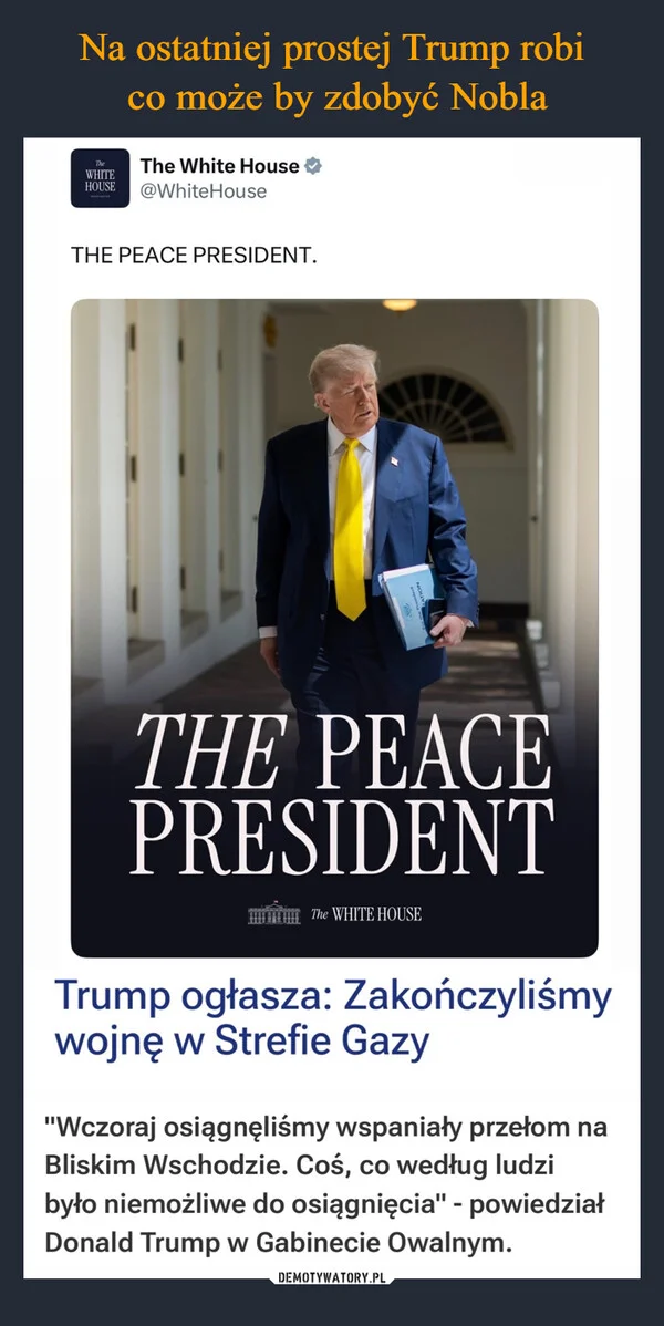 Na ostatniej prostej Trump robi co może by zdobyć Nobla