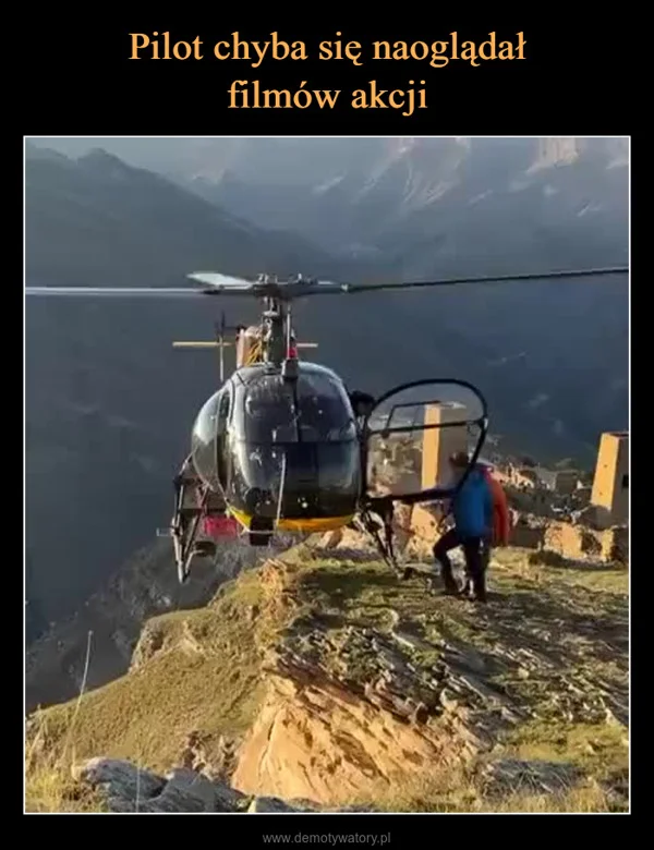 Pilot chyba się naoglądał filmów akcji