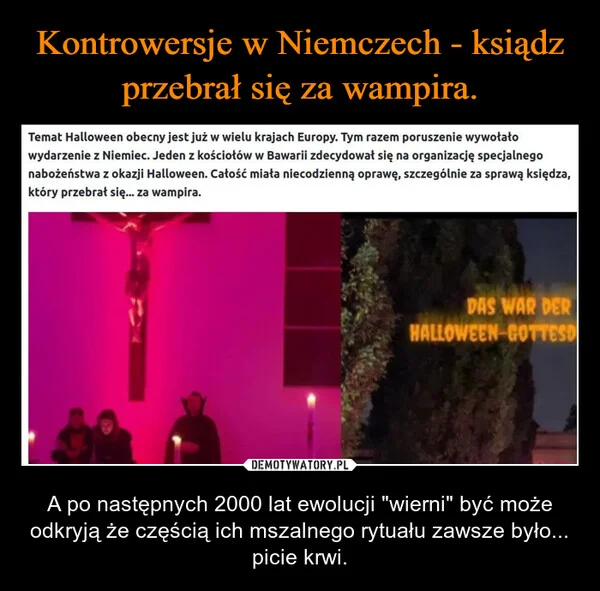 Kontrowersje w Niemczech - ksiądz przebrał się za wampira.
