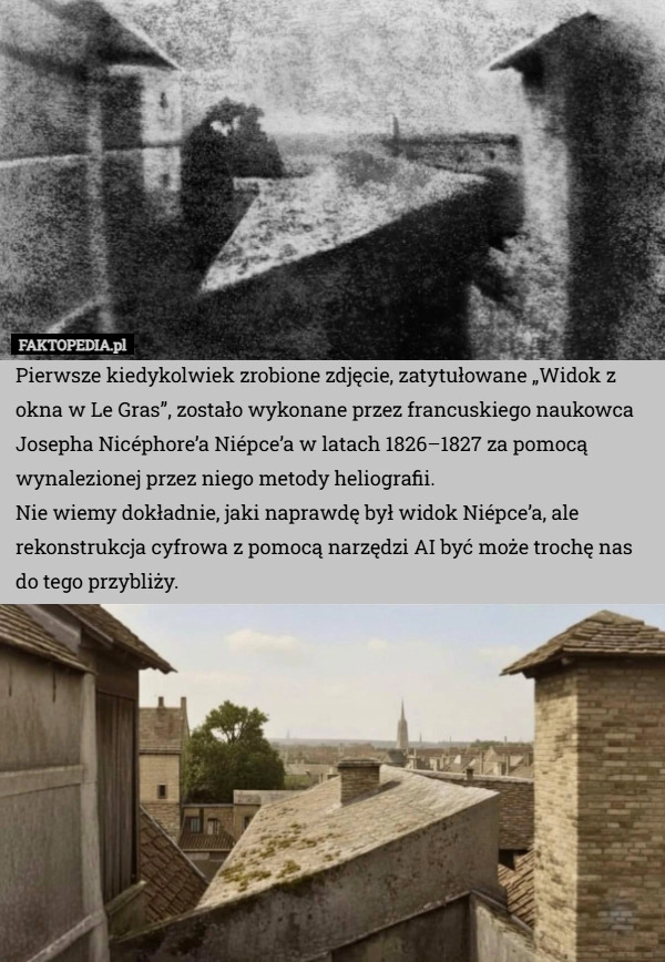 Pierwsze kiedykolwiek zrobione zdjęcie, zatytułowane „Widok z okna w Le