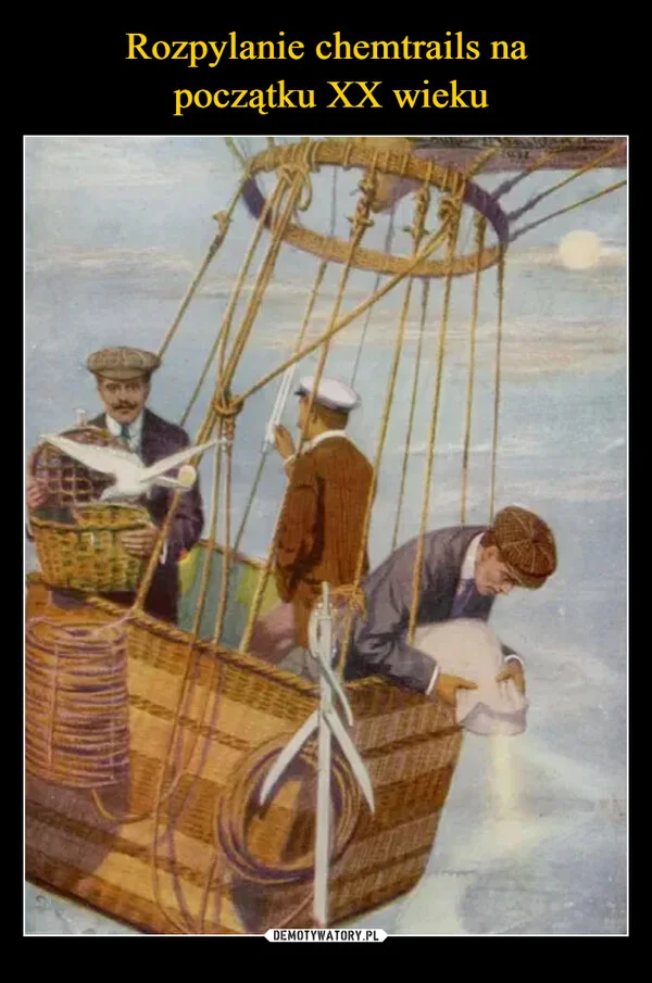 
    Rozpylanie chemtrails na początku XX wieku