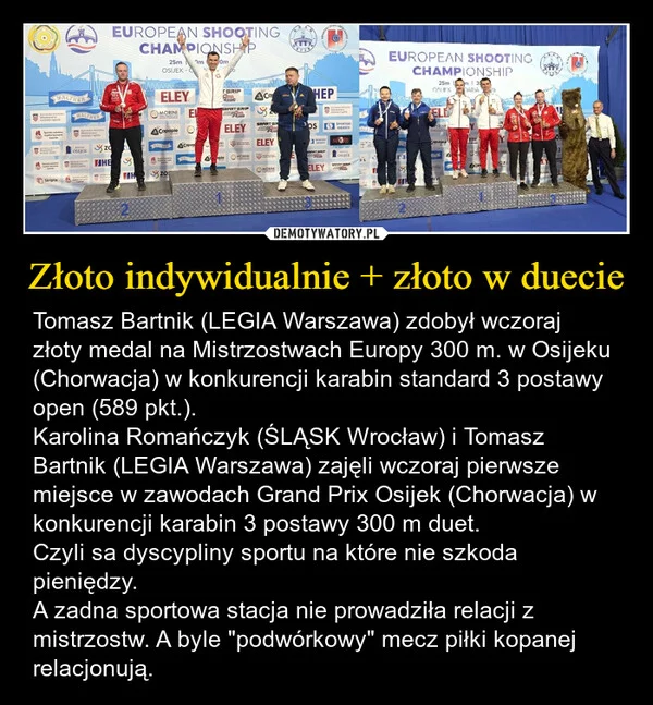 
    Złoto indywidualnie + złoto w duecie