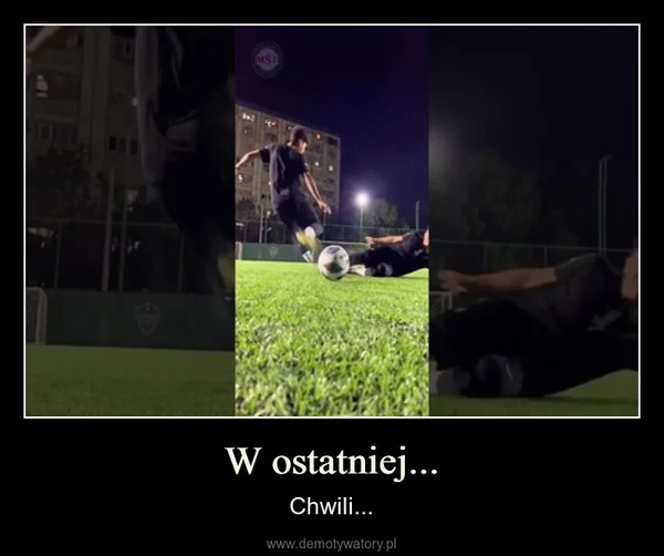 W ostatniej...