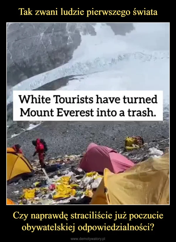 Tak zwani ludzie pierwszego świata Czy naprawdę straciliście już poczucie obywatelskiej odpowiedzialności?