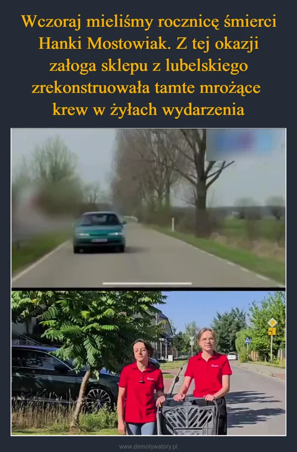 Wczoraj mieliśmy rocznicę śmierci Hanki Mostowiak. Z tej okazji załoga sklepu z lubelskiego zrekonstruowała tamte mrożące krew w żyłach wydarzenia
