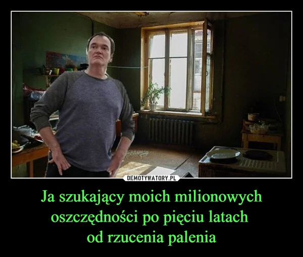 Ja szukający moich milionowych oszczędności po pięciu latach od rzucenia palenia