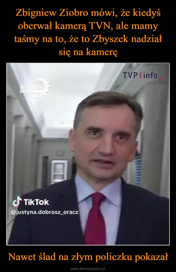 Zbigniew Ziobro mówi, że kiedyś oberwał kamerą TVN, ale mamy taśmy na to, że to Zbyszek nadział się na kamerę Nawet ślad na złym policzku pokazał