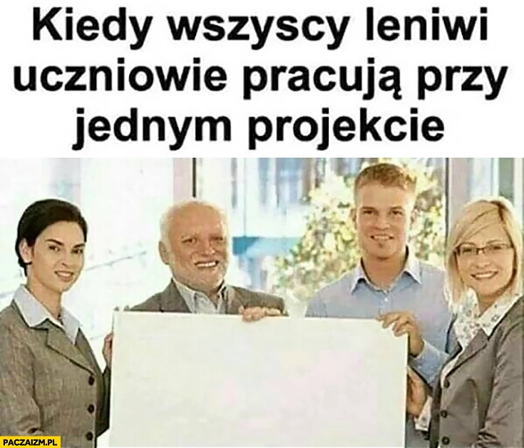 Kiedy wszyscy leniwi uczniowie pracują przy jednym projekcie pusta kartka Dziwny pan ze stocku