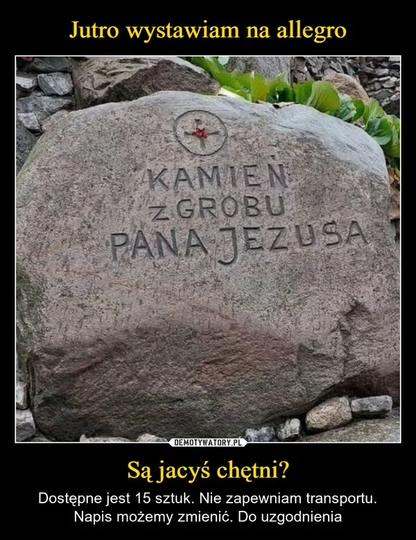 Jutro wystawiam na allegro Są jacyś chętni?