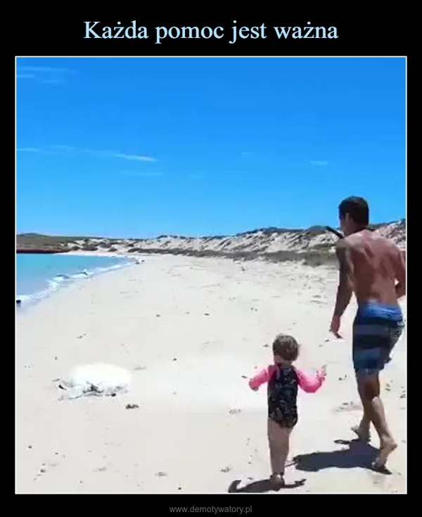 Każda pomoc jest ważna