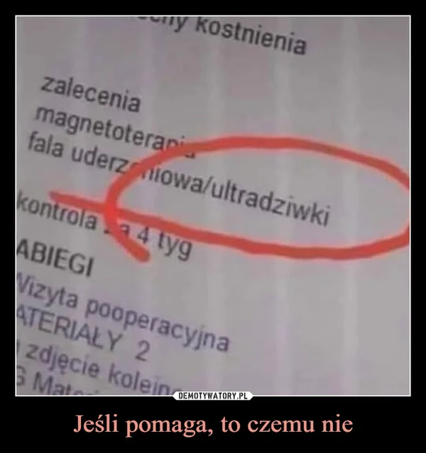 Jeśli pomaga, to czemu nie