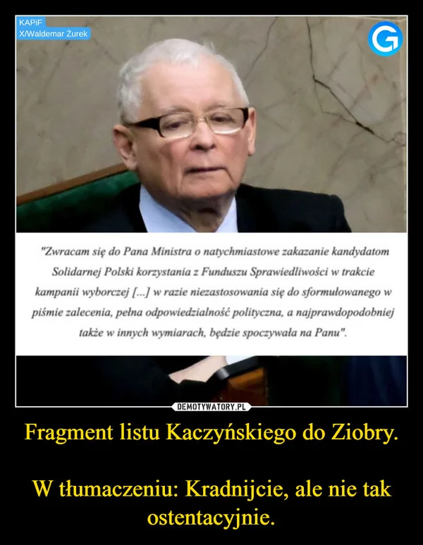 Fragment listu Kaczyńskiego do Ziobry. W tłumaczeniu: Kradnijcie, ale nie tak ostentacyjnie.
