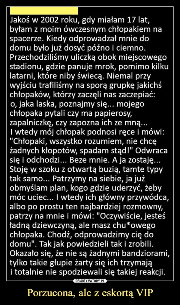 Porzucona, ale z eskortą VIP