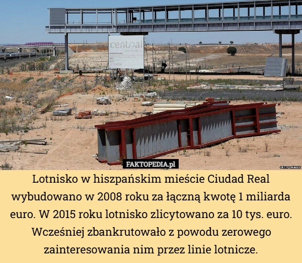 Lotnisko w hiszpańskim mieście Ciudad Real wybudowano w 2008 roku za łączną