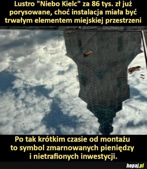 Trzeba było za 150 tys. zrobić, to by się nie porysowało