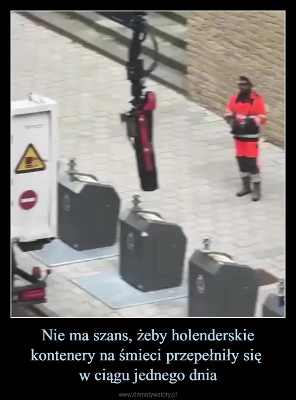 Nie ma szans, żeby holenderskie kontenery na śmieci przepełniły się w ciągu jednego dnia