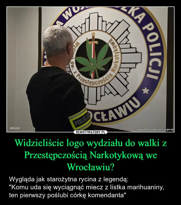 Widzieliście logo wydziału do walki z Przestępczością Narkotykową we Wrocławiu?
