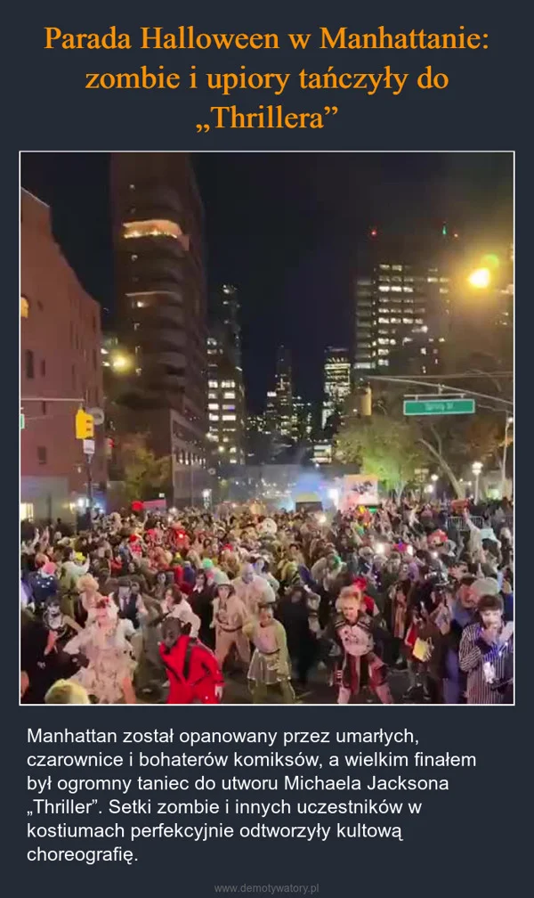 Parada Halloween w Manhattanie: zombie i upiory tańczyły do „Thrillera”