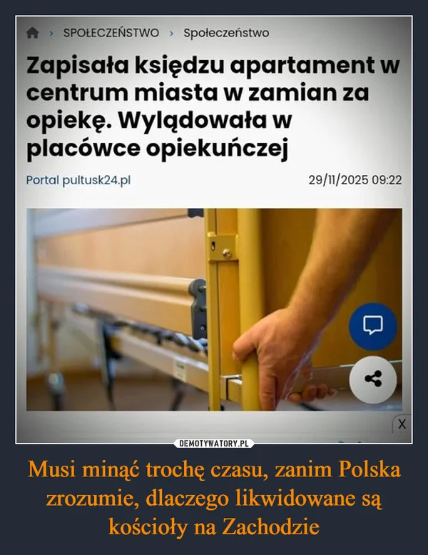 
    Musi minąć trochę czasu, zanim Polska zrozumie, dlaczego likwidowane są kościoły na Zachodzie
