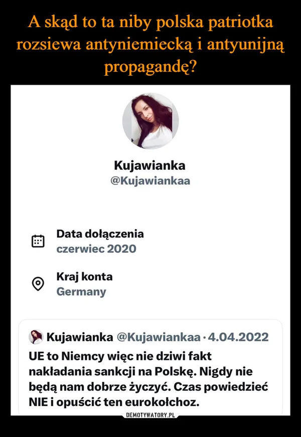 A skąd to ta niby polska patriotka rozsiewa antyniemiecką i antyunijną propagandę?