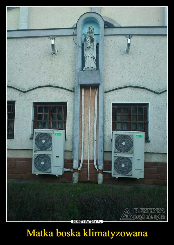 Matka boska klimatyzowana