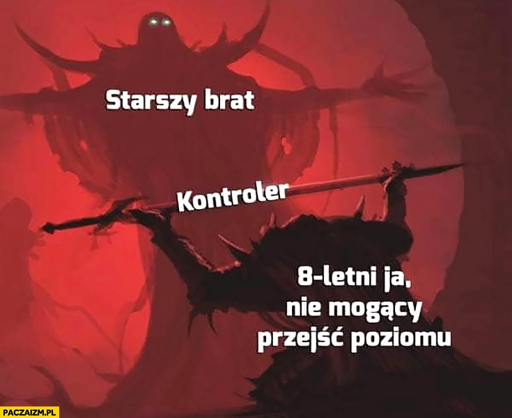8 letni ja nie mogący przejść poziomu daje kontroler starszemu bratu demon demony