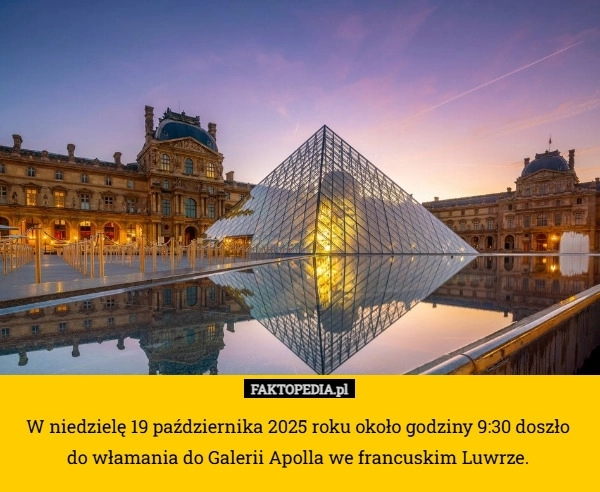 
    W niedzielę 19 października 2025 roku około godziny 9:30 doszło 
do włamania