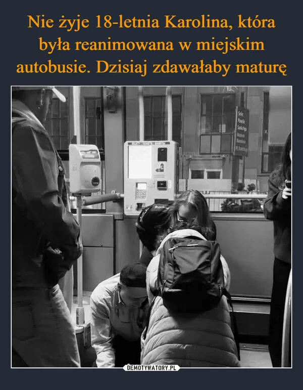 
    Nie żyje 18-letnia Karolina, która była reanimowana w miejskim autobusie. Dzisiaj zdawałaby maturę