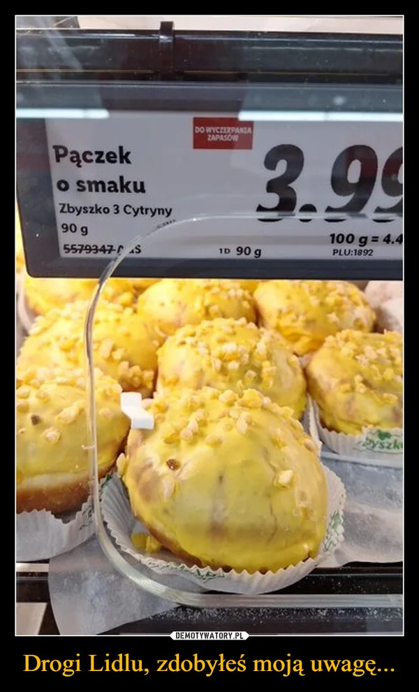 Drogi Lidlu, zdobyłeś moją uwagę...