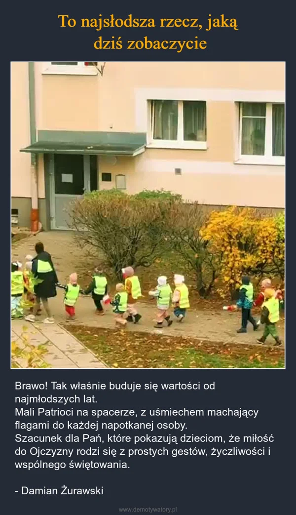 
    To najsłodsza rzecz, jaką dziś zobaczycie