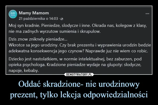 Oddać skradzione- nie urodzinowy prezent, tylko lekcja odpowiedzialności
