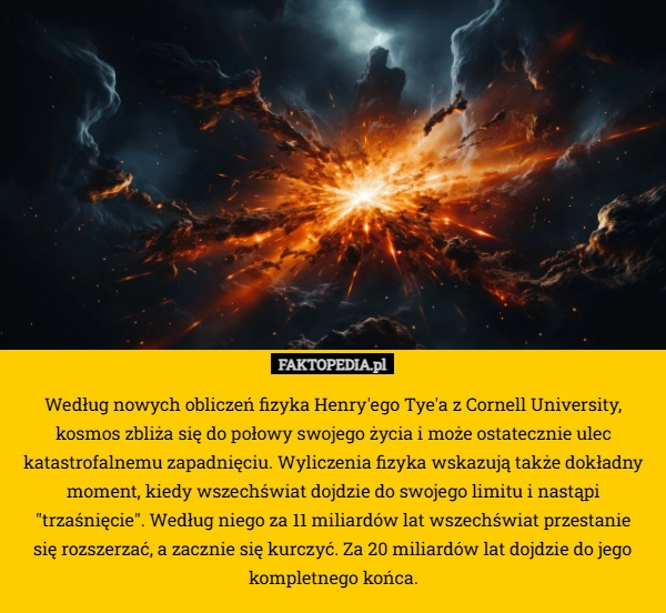 Według nowych obliczeń fizyka Henry'ego Tye'a z Cornell University,
