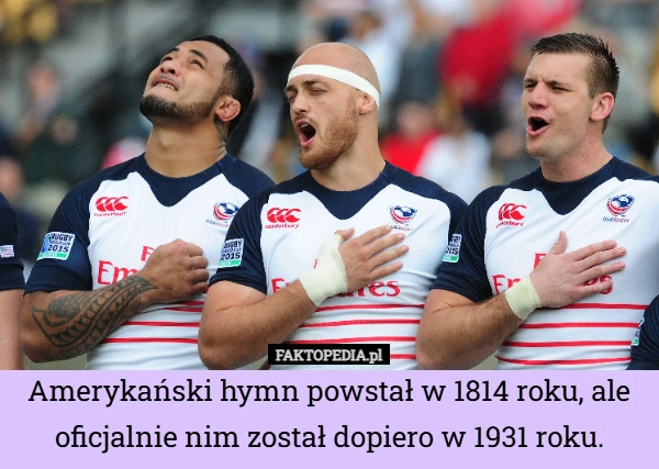 Amerykański hymn powstał w 1814 roku, ale oficjalnie nim został dopiero