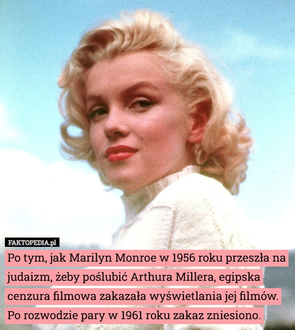 Po tym, jak Marilyn Monroe w 1956 roku przeszła na judaizm, żeby poślubić...